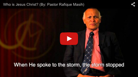 Who is Jesus Christ? By: Pastor Rafique Masih